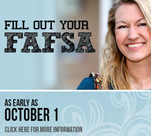 A woman smiles beside text that reads, "Fill out your FAFSA as early as October 1.