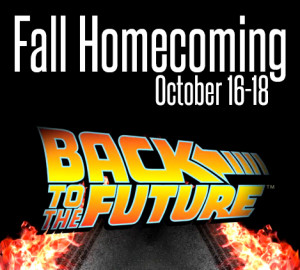 Text image depicting "Fall Homecoming October 16-18" at the top and "Back to the Future" below it on a black background.