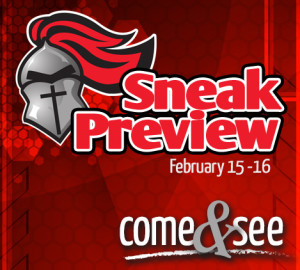 Graphic promoting a "Sneak Preview" event on February 15-16, featuring a helmet with a red plume and the phrase "come & see." The background is red with hexagonal patterns.
