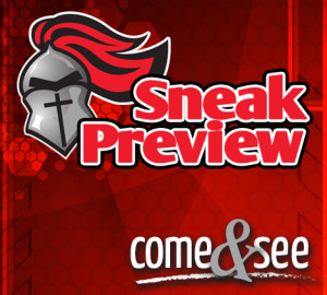 Red and black advertisement with a knight's helmet graphic and the text "Sneak Preview" and "come & see.