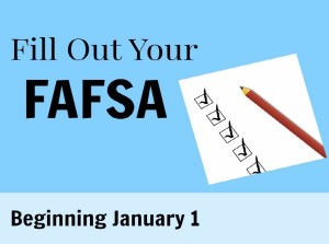 Fill Out Your FAFSA" text is accompanied by an image of a pencil and a checklist with all boxes checked off.
